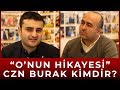 Czn Burak Kimdir? O'nun Hikayesi