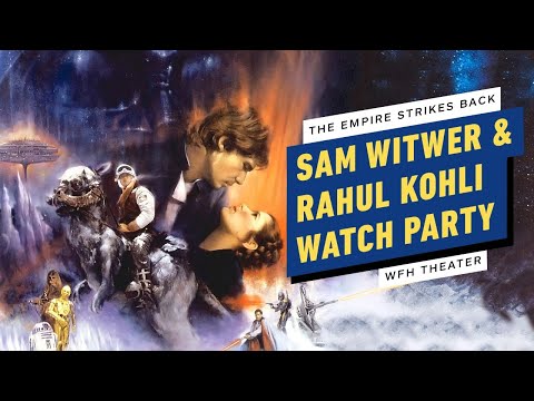 The Empire Strikes Back Watch Party w/ Sam Witwer & Rahul Kohli