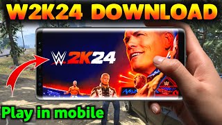 WWE 2K24 DOWNLOAD FOR ANDROID | HOW TO DOWNLOAD WWE 2K24 MOBILE ON ANDROID | WWE 2K24 PLAY STORE