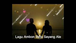 Lagu Ambon Beta Sayang Ale