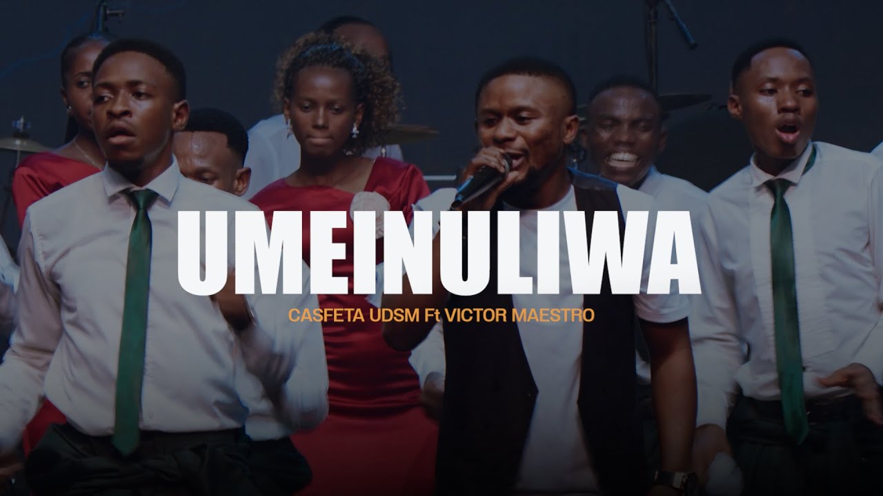 UMEINULIWA -  CASFETA UDSM Ft VICTOR MAESTRO