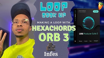 Let A.I. Make Loops YOU | Hexachords Orb Producer Suite 3 Cookup