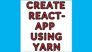 Create react app using yarn command