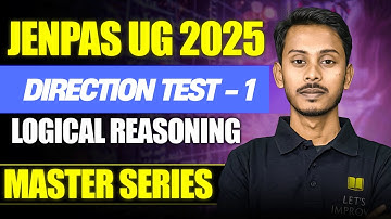 JENPAS UG 2025 | Logical Reasoning Class | Direction Test 1 | Imrul sir | Let