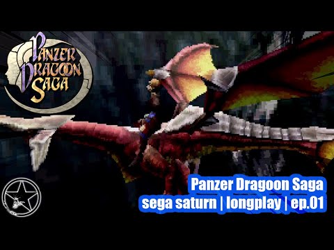Panzer Dragoon Saga Longplay for the Sega Saturn Part 01