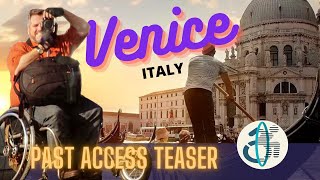Past Access (TEASER) Visions of Veneto: Venice and Verona