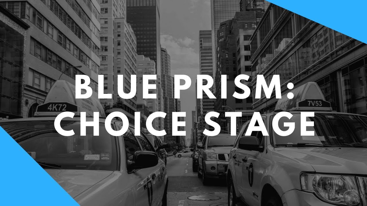 Blue Prism: Choice Stage Example