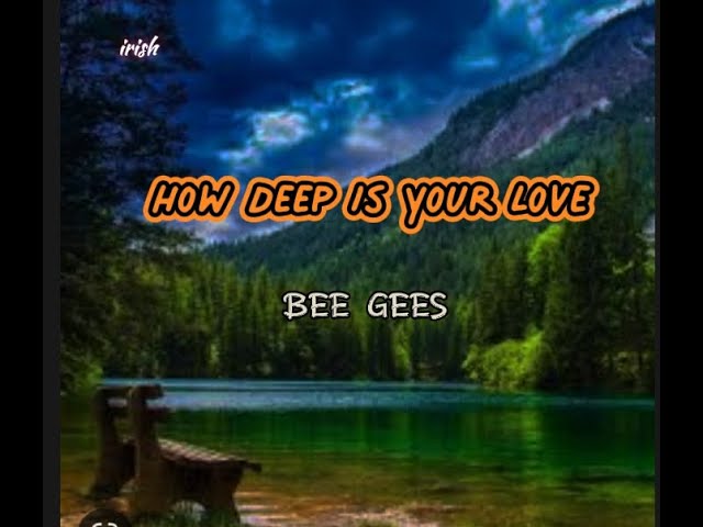 Bee Gees – How deep is your love (tradução)