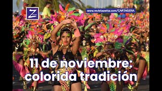 11 de noviembre: colorida tradición en la Independencia Cartagena de Indias