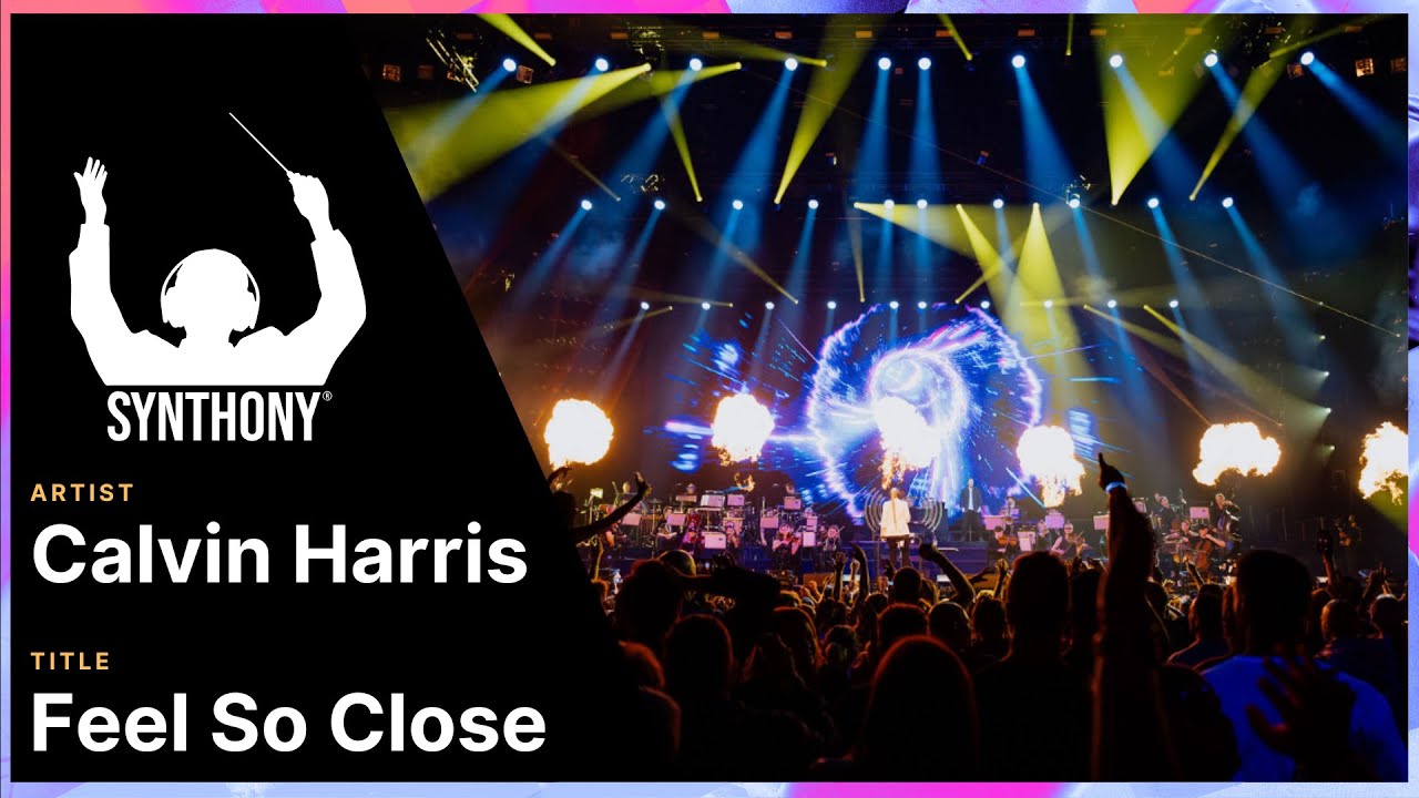 SYNTHONY – Calvin Harris ‘Feel So Close’ (Live at SYNTHONY ORIGINS 2025)