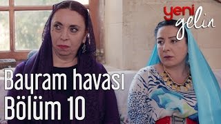 Yeni Gelin 10.  - Bayram Havası Resimi