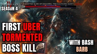 FIRST UBER TORMENTED BOSS KILL with Bash Barb in Season 4 - Diablo 4