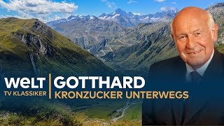 GOTTHARD TUNNEL - Kronzucker unterwegs | Doku - TV Klassiker