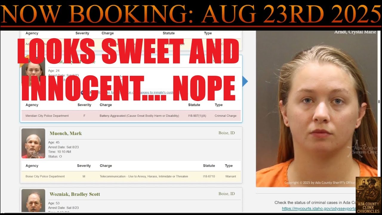 Ada County Idaho Arrests Aug 23 2025 / Looks sweet and innocent until