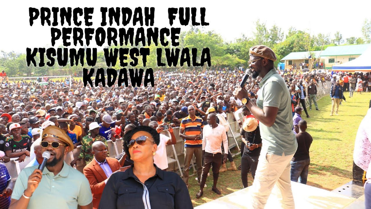 PRINCE INDAH full performance  at LWALA KADAWA KISUMU WEST  Sponsored by Rosa buyu
