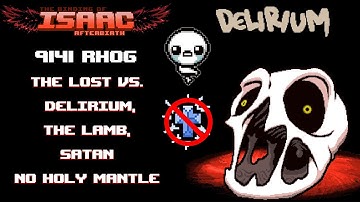 The Binding of Isaac Afterbirth+ // File 2 - Lost Vs. Delirium & The Lamb (WITHOUT HOLY MANTLE)