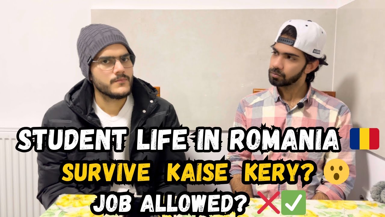 Romania 🇷🇴 Mein Students Kaise Survive Karte Hain? | Job Allowed Ya Nahi 🇷🇴