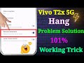 Vivo T2x 5G Hang Problem | How to Solve Hang Problem in Vivo T2x 5G Mobile