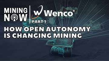 Wenco Mine insights on How Open Autonomy is Changing Mining