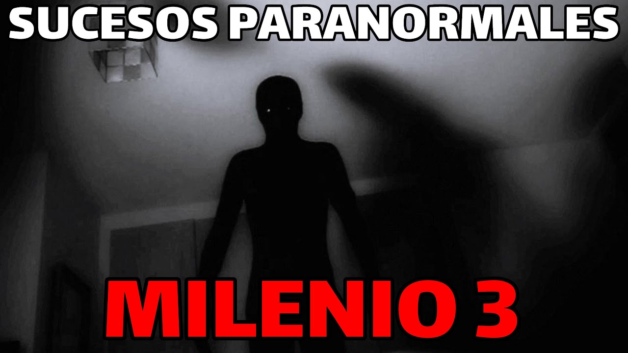 Milenio 3 - Sombras en la oscuridad encuentros con lo desconocido