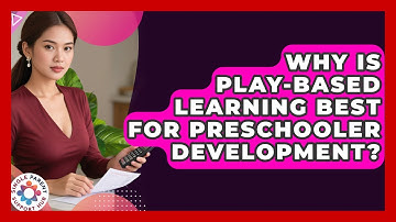 Why Is Play-based Learning Best For Preschooler Development? - Single Parent Support Hub