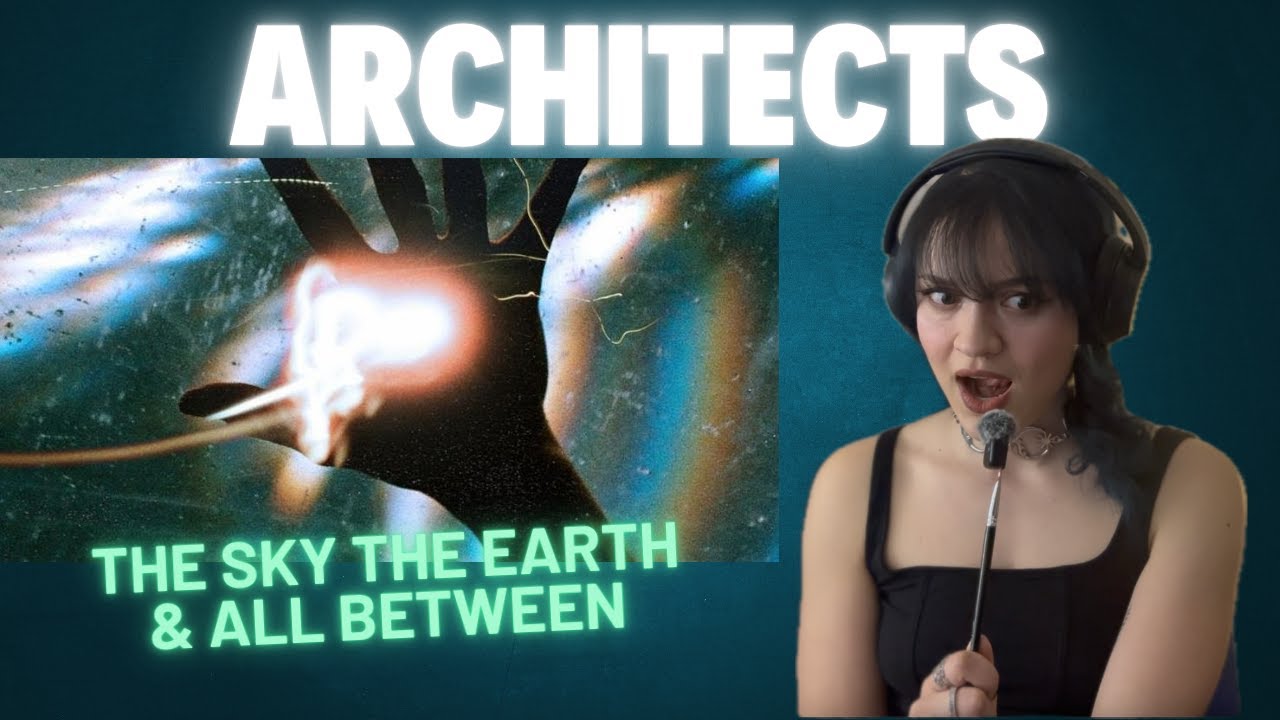 Does Architects’ New Album Live Up to the Hype? | The Sky, The Earth & All Between | Reaction