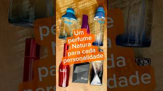 Um perfume Natura para cada personalidade