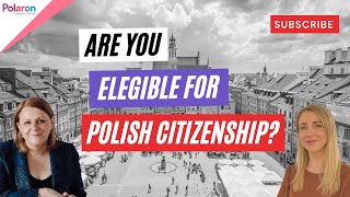 Do you Qualify for Polish Citizenship