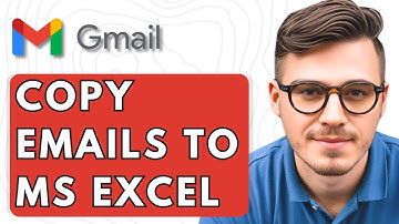 How To Copy Emails From Gmail To Ms Excel [2026 Guide]