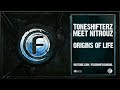 Toneshifterz meets NitrouZ - Origins of Life