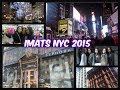 IMATS NYC 2015 Vlog