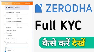 Zerodha Me Full KYC Kaise Kare 2024 ! How To Complete Full KYC in Zerodha App Hindi