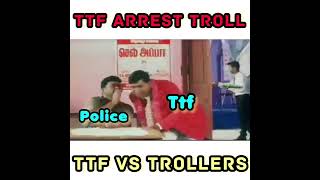 TTF VAASAN arrested By police ? Troll | TTF Troll #shorts #ttfvasantroll