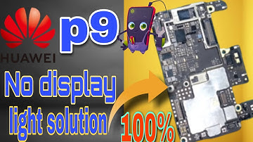 Huwei p9 lcd display light problem | huwei p9 back light solution | Repairing4u