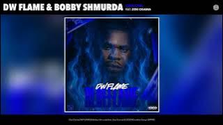 DW FLAME & Bobby Shmurda - Cha Cha (Remix) (Official Audio)