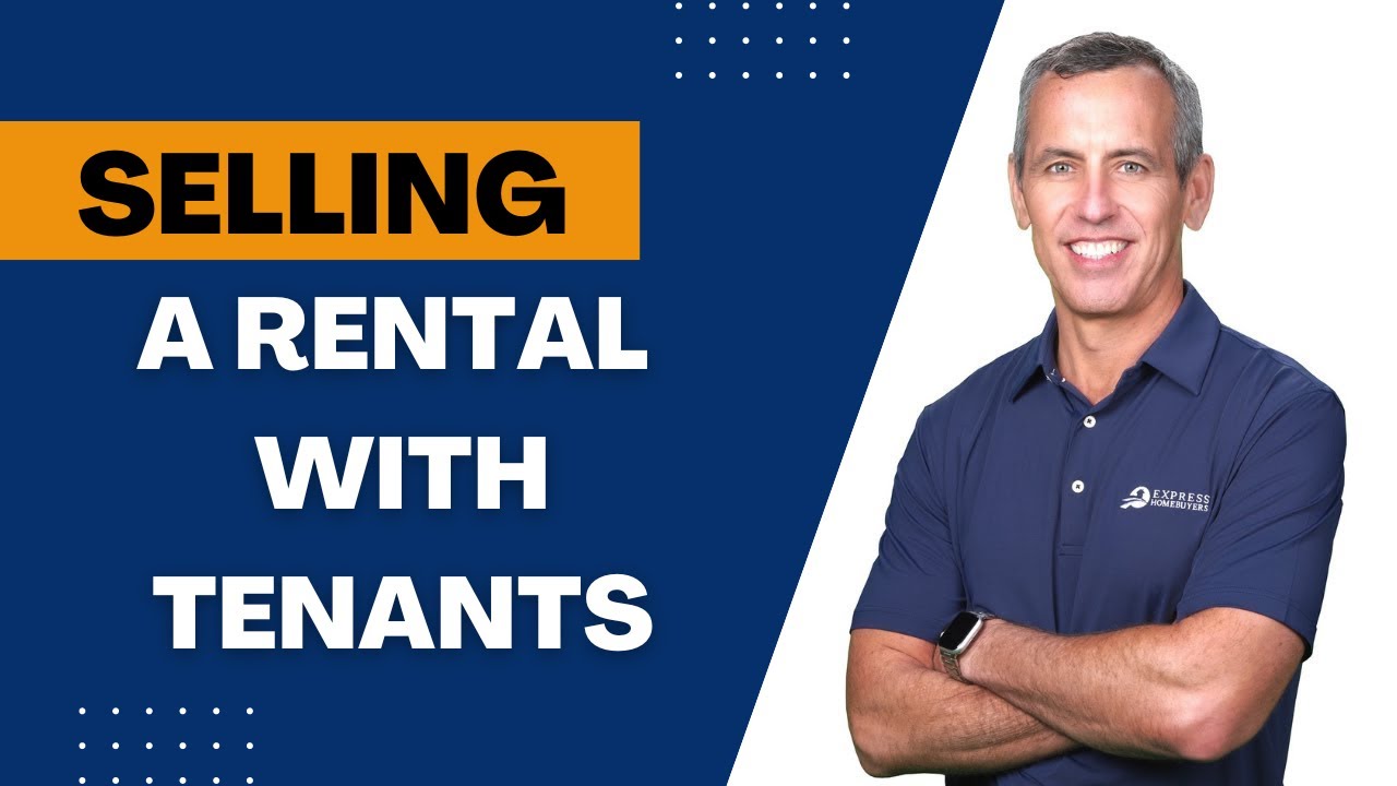 Selling A Rental With Tenants