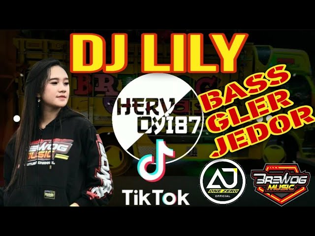 DJ LILY BASS GLERR Brewog Musik × Ajy One Zero bikin horeg || TERBARU 2021 class=
