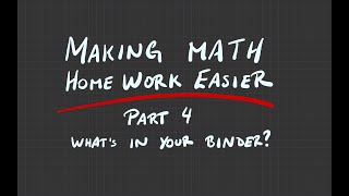What's in your Binder - Making Math Homework Easier - Part 4