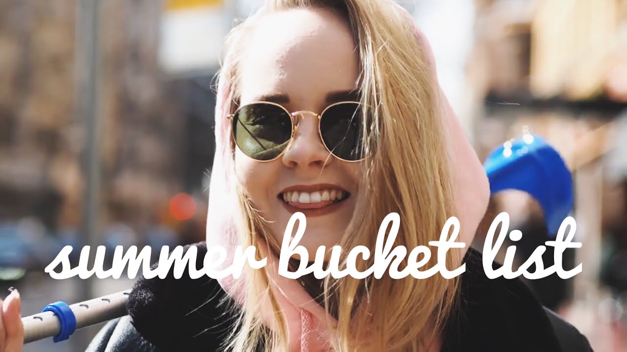 SUMMER BUCKET LIST 2018