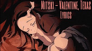 Mitski - Valentine, Texas (lyrics)