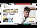 Highlights middlesex vs yorkshire  day two  thompson shines for yorkshire