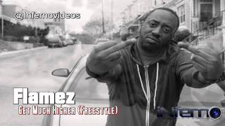 Flamez-Get Much Higher (Dark Fantasy Freestyle)