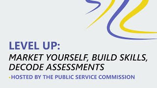Level Up: Market Yourself, Build Skills, Decode Assessments