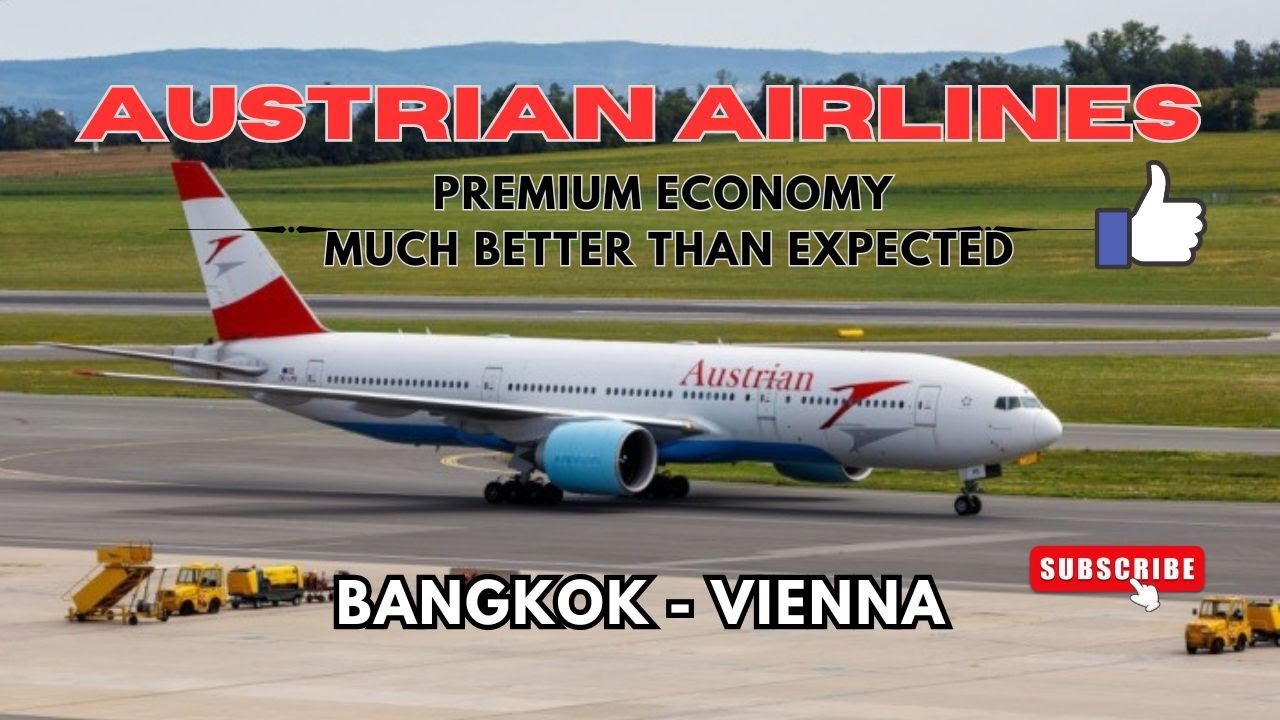 Austrian Airlines Premium Economy | BKK - VIE | MUCH Better Than Expected