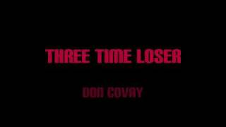 Video thumbnail of "Don Covay - Three Time Loser"