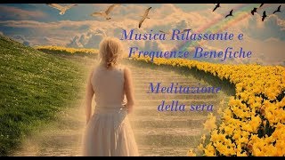 Musica  Angelica,Preghiera della sera,Meditazione per dormire sereni,Purificare Vibrazioni