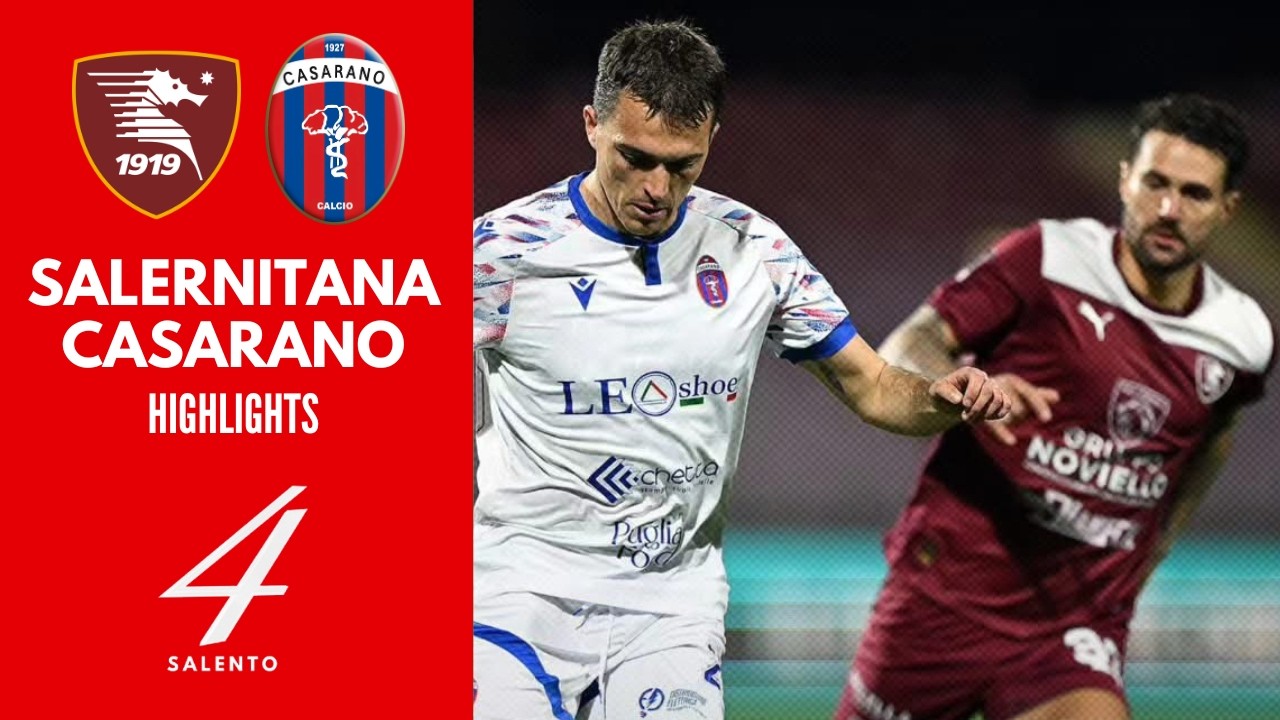 Salernitana - Casarano 3-0: gol e highlights | Serie C