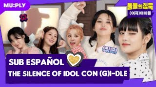[SUB ESP] The silence of Idol con (G)I-DLE