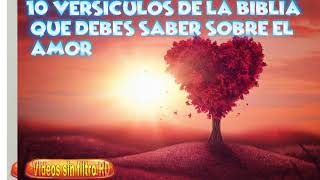 10 versículos de la Biblia que debes saber sobre el amor