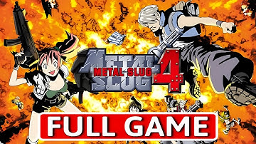 Metal Slug 4 - FULL GAME Walkthrough Longplay